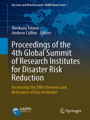 cover image of Proceedings of the 4th Global Summit of Research Institutes for Disaster Risk Reduction